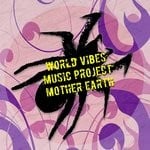 cover: World Vibes Music Project - Mother Earth