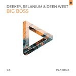 cover: Deekey|Relanium & Deen West - Big Boss