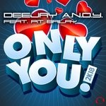 cover: Deejay Andy|Pit Bailay - Only You 2k18