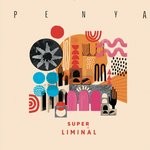 cover: Penya - Super Liminal