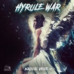 cover: Hyrule War - Magical Voice