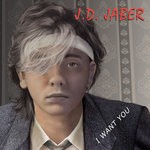 cover: Jd Jaber - I Want You