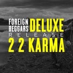 cover: Foreign Beggars - 2 2 Karma (Deluxe Version) (Explicit)