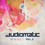 cover: Audiomatic - Remixed Vol 2