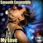 cover: Smooth Ensemble - My Love