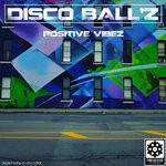 cover: Disco Ball'z - Positive Vibez