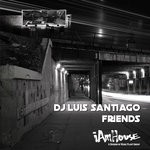 cover: Dj Luis Santiago - Friends