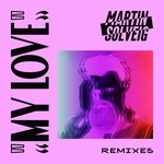 cover: Martin Solveig - My Love (Remixes)