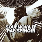 cover: Pap Spencer - Soul Mova EP