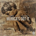 cover: George "g-spot" Jackson - Muricaas Got It