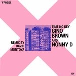 cover: Gino Brown - Time No Dey (feat Nonny D)