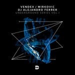 cover: Dj Alejandro Ferrer|Mirkovic|Vendex - Underground Series Vol 1