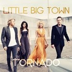 cover: Little Big Town - Tornado