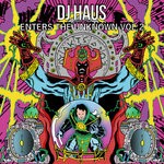 cover: Dj Haus|Various - DJ Haus Enters The Unknown Vol 2
