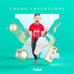 cover: Crude Intentions - X