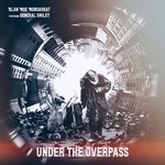 cover: Alan Moe Monsarrat - Under The Overpass (feat General Smiley)