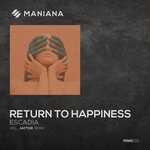 cover: Escadia - Return To Happiness