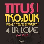 cover: Steve Edwards|Titus1 X Tko X Buk - 4 Ur Love