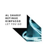 cover: Al Sharif|Retinue & Kimpasso - Let You Go