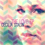 cover: Cecilia Stalin - The Love EP