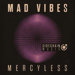 cover: Mad Vibes - Mercyless