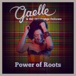 cover: Gaelle & The Old Dodge Fellows - Power Of Roots