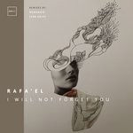 cover: Rafa'el - I Will Not Forget You