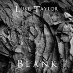 cover: Luke Taylor - Blank