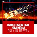 cover: Dark Fusion|Kim Kiona - Only In Heaven