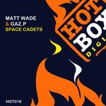 cover: Matt Wade & Gaz.p - Space Cadets