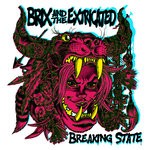 cover: Brix & The Extricated - Breaking State