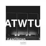 cover: Gangsigns - Atwtu (Explicit)