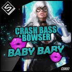 cover: Bowser|Crash Bass - Baby Baby