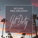 cover: Mike Drozdov|Vetlove - Get Dirty