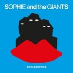 cover: Sophie & The Giants - Adolescence (Explicit)