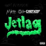 cover: Chief Keef|Matt Ox - Jetlag (Explicit)