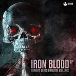 cover: Hungry Beats & Digital Violence - Iron Blood EP