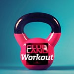 cover: Various - Clubland Workout (Explicit)