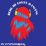 cover: Planningtorock - Beulah Loves Dancing