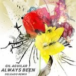 cover: Gil Aguilar - Always Been