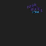 cover: Park Hotel - My Mind