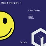 cover: Ethan Fawkes - Rave Series (Part 1)