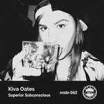 cover: Kiva Oates - Superior Subconscious