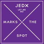 cover: Jedx - Let Me Go