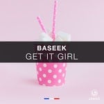 cover: Baseek - Get It Girl