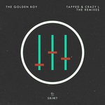 cover: The Golden Boy - Tapped & Crazy L