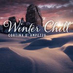 cover: Various - Winter Chill: Cortina D' Ampezzo