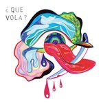 cover: Que Vola ? - Calle Luz