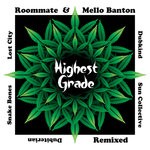 cover: Mello Banton|Roommate - Highest Grade (Remixed)