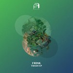 cover: Frink - Trash EP